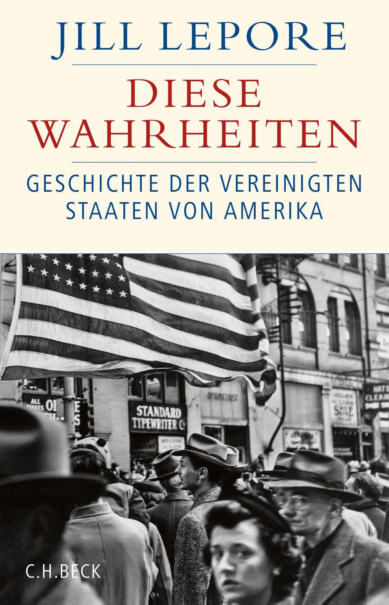 c-h-beck-diese-wahrheiten-eine-geschichte-der-vereinigten-staaten-von-amerika-ge image 1