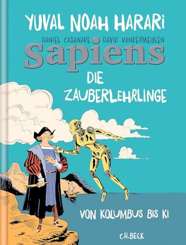 c-h-beck-sapiens-die-zauberlehrlinge-von-kolumbus-bis-ki-graphic-novel image 2