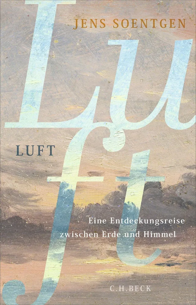 c-h-beck-luft-eine-entdeckungsreise-zwischen-erde-und-himmel-buch-paperback image 1