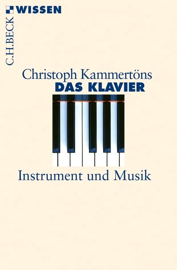 c-h-beck-das-klavier-instrument-und-musik-buch-c-h-beck-wissen image 1
