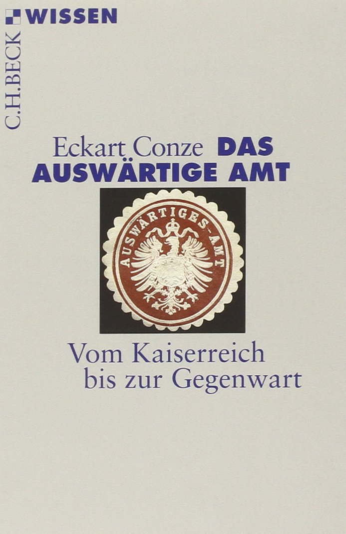 c-h-beck-das-ausw-rtige-amt-vom-kaiserreich-bis-zur-gegenwart-taschenbuch-c-h-be image 1