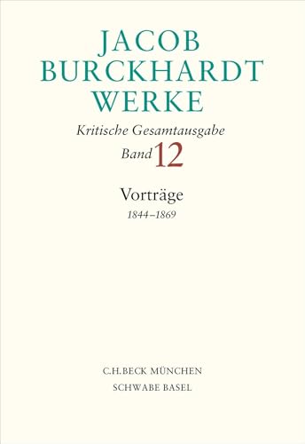 c-h-beck-jacob-burckhardt-werke-bd-12-vortr-ge-1844-1869-fachbuch image 2