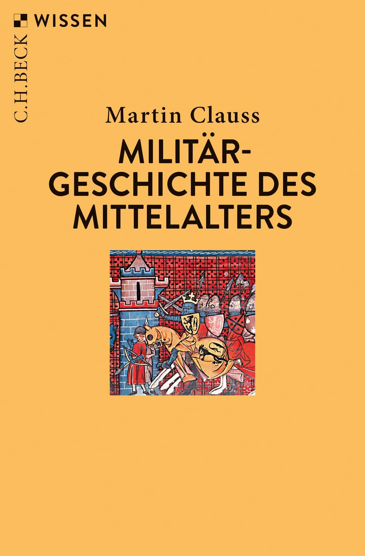 c-h-beck-milit-rgeschichte-des-mittelalters-taschenbuch-c-h-beck-wissen image 1