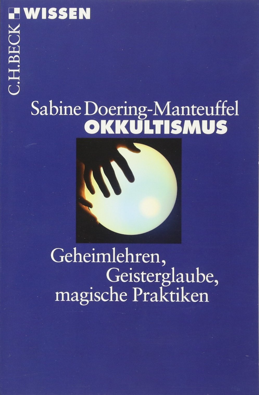 c-h-beck-okkultismus-geheimlehren-geisterglaube-magische-praktiken-c-h-beck-wiss image 1