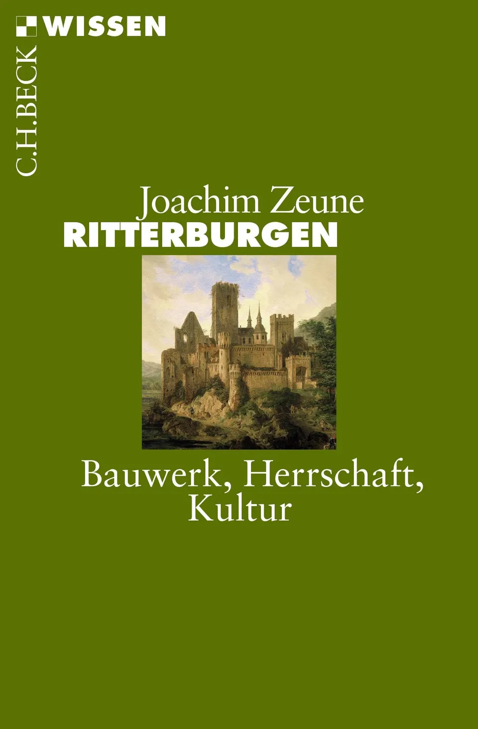 c-h-beck-ritterburgen-bauwerk-herrschaft-kultur-c-h-beck-wissen image 1