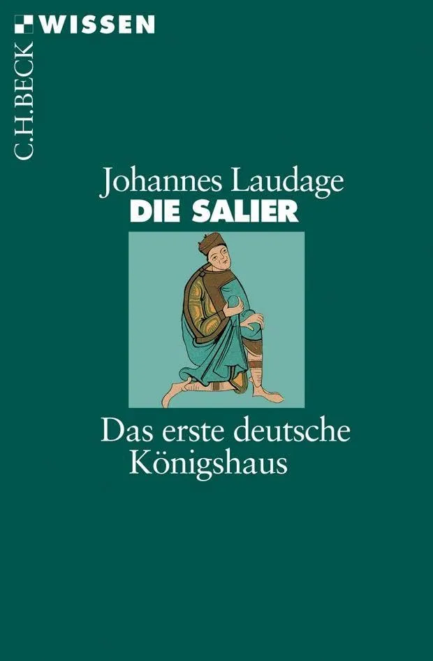 c-h-beck-die-salier-das-erste-deutsche-k-nigshaus-c-h-beck-wissen image 1