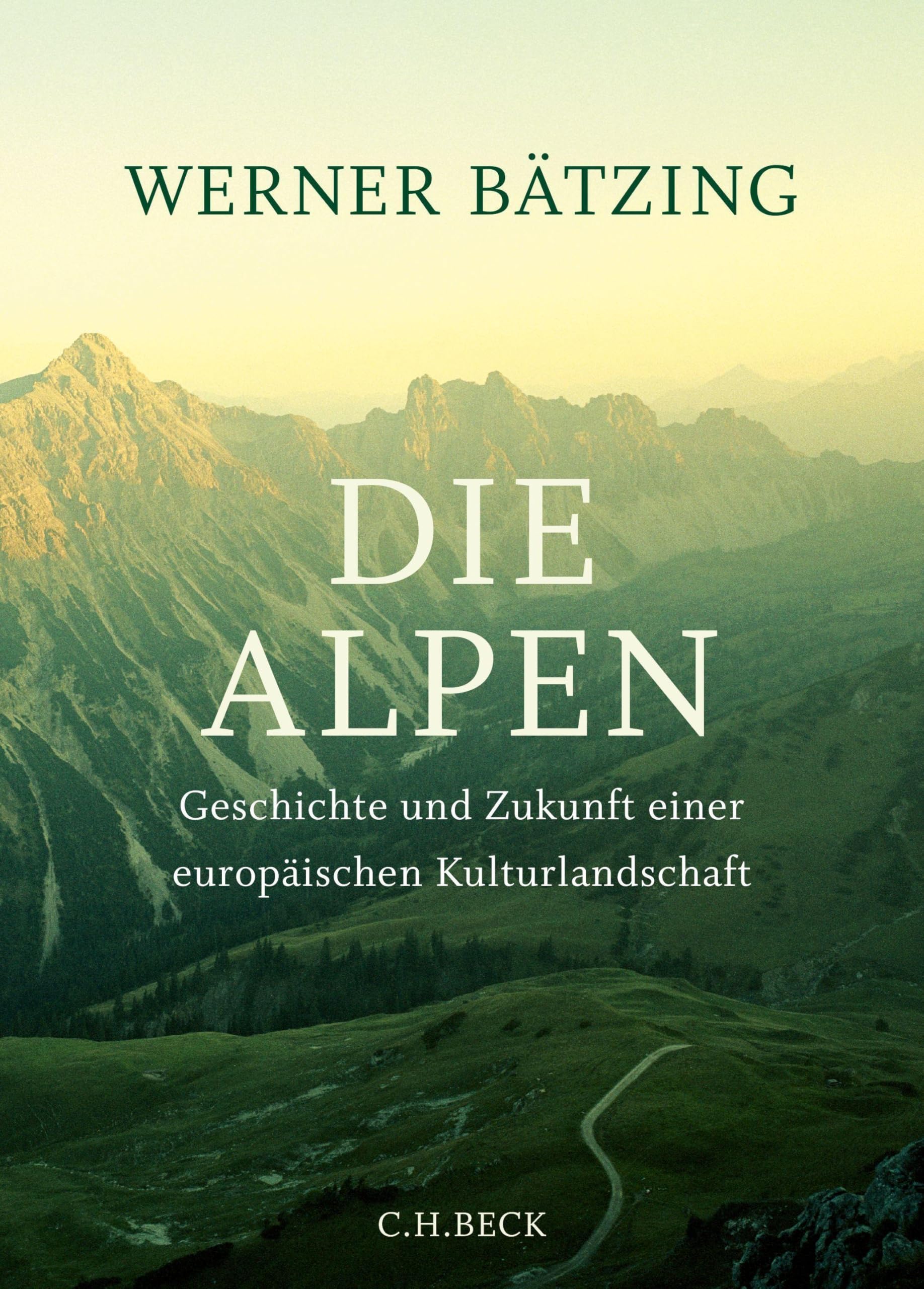c-h-beck-die-alpen-geschichte-und-zukunft-einer-europ-ischen-kulturlandschaft-pa image 1