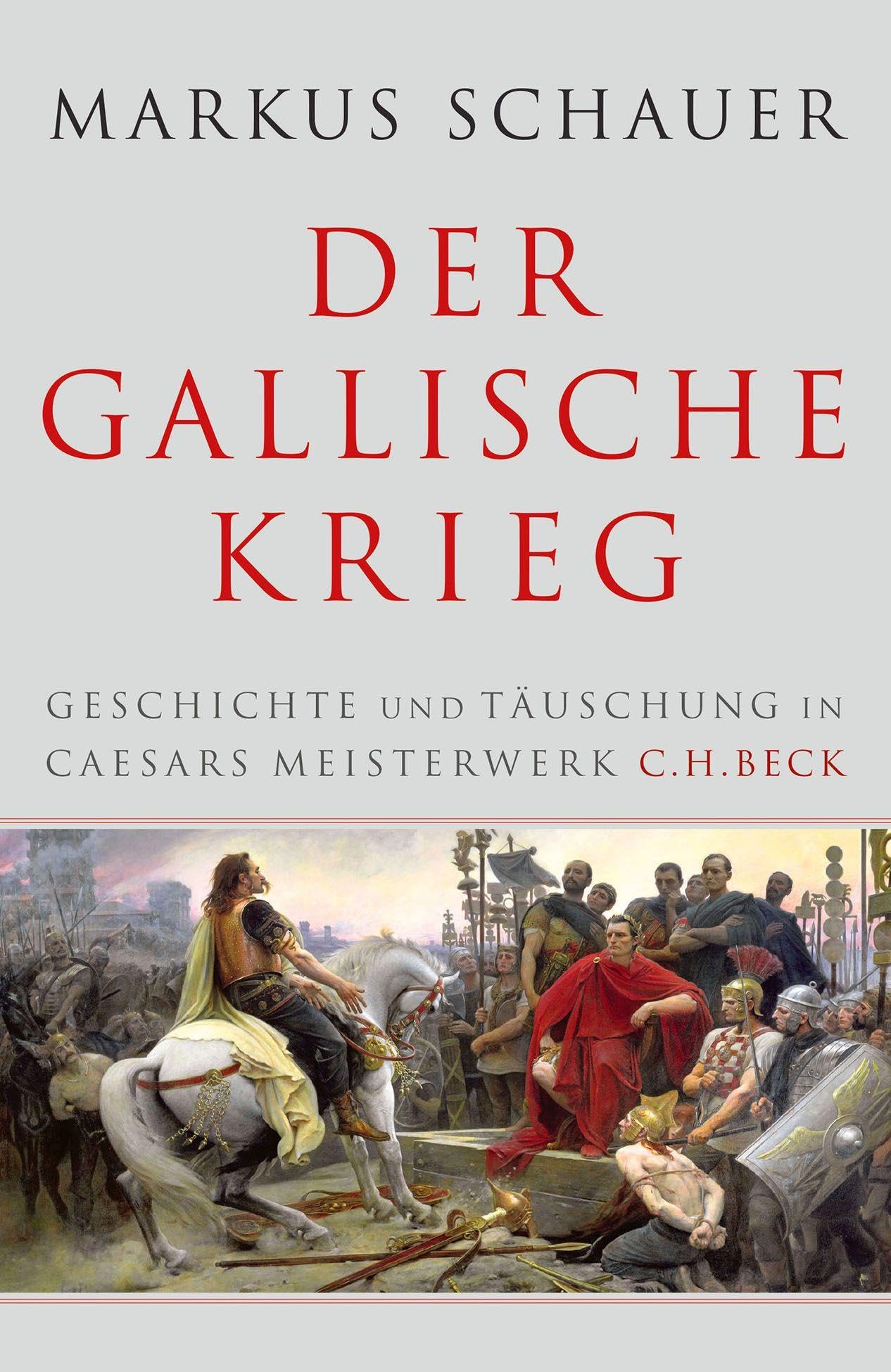 c-h-beck-der-gallische-krieg-geschichte-und-t-uschung-in-caesars-meisterwerk image 1