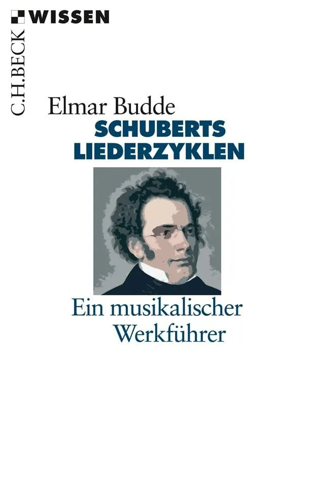 c-h-beck-schuberts-liederzyklen-c-h-beck-wissen-musikalischer-werkf-hrer image 1