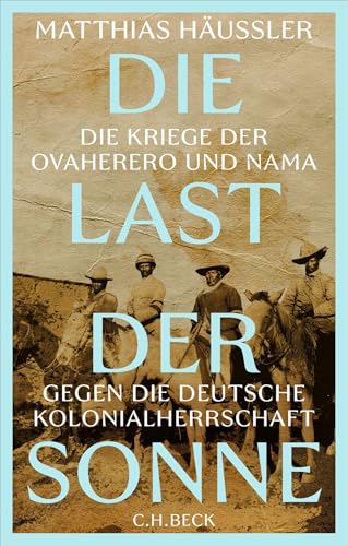 c-h-beck-die-last-der-sonne-paperback-sachbuch-kolonialgeschichte image 2