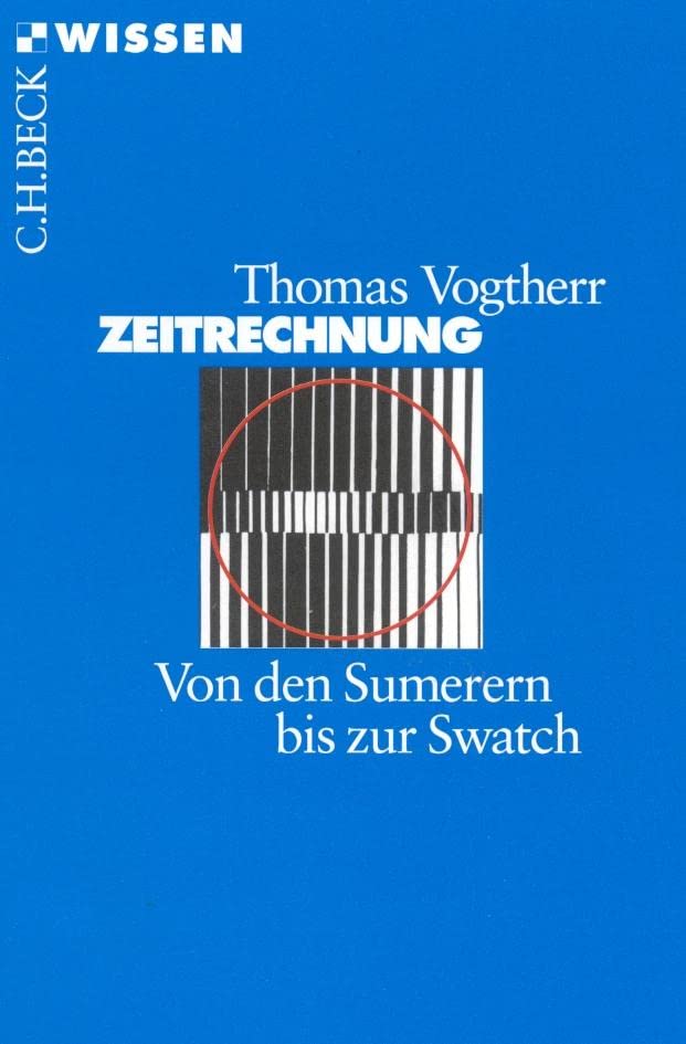 c-h-beck-zeitrechnung-von-den-sumerern-bis-zur-swatch-c-h-beck-wissen-buch image 1