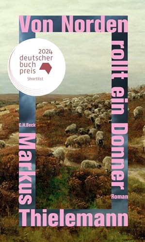 c-h-beck-von-norden-rollt-ein-donner-gebundene-ausgabe-roman-shortlist-deutscher image 2