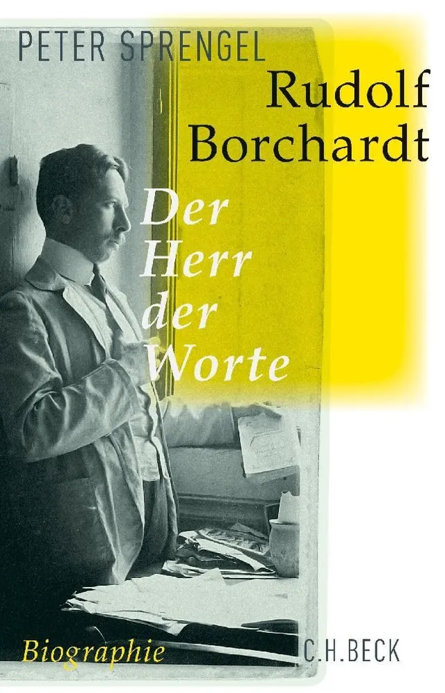 c-h-beck-rudolf-borchardt-der-herr-der-worte-biographie-paperback image 1