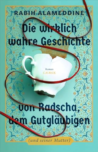 c-h-beck-die-wirklich-wahre-geschichte-von-radscha-dem-gutgl-ubigen-roman-nation image 2