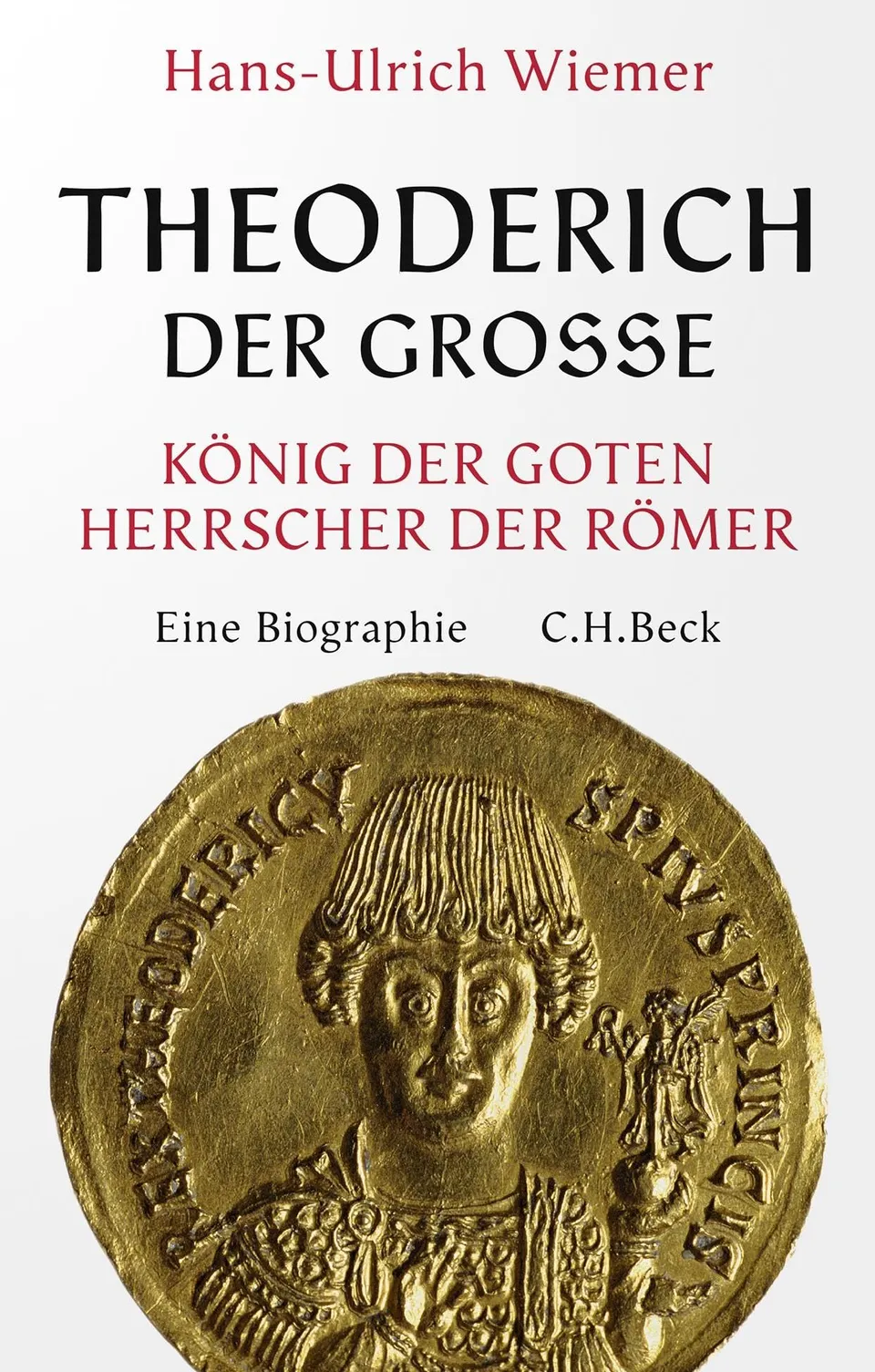 c-h-beck-theoderich-der-gro-e-k-nig-der-goten-herrscher-der-r-mer-biographie-pap image 1
