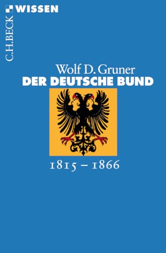 c-h-beck-der-deutsche-bund-1815-1866-c-h-beck-wissen-kompakte-einf-hrung-in-die- image 2