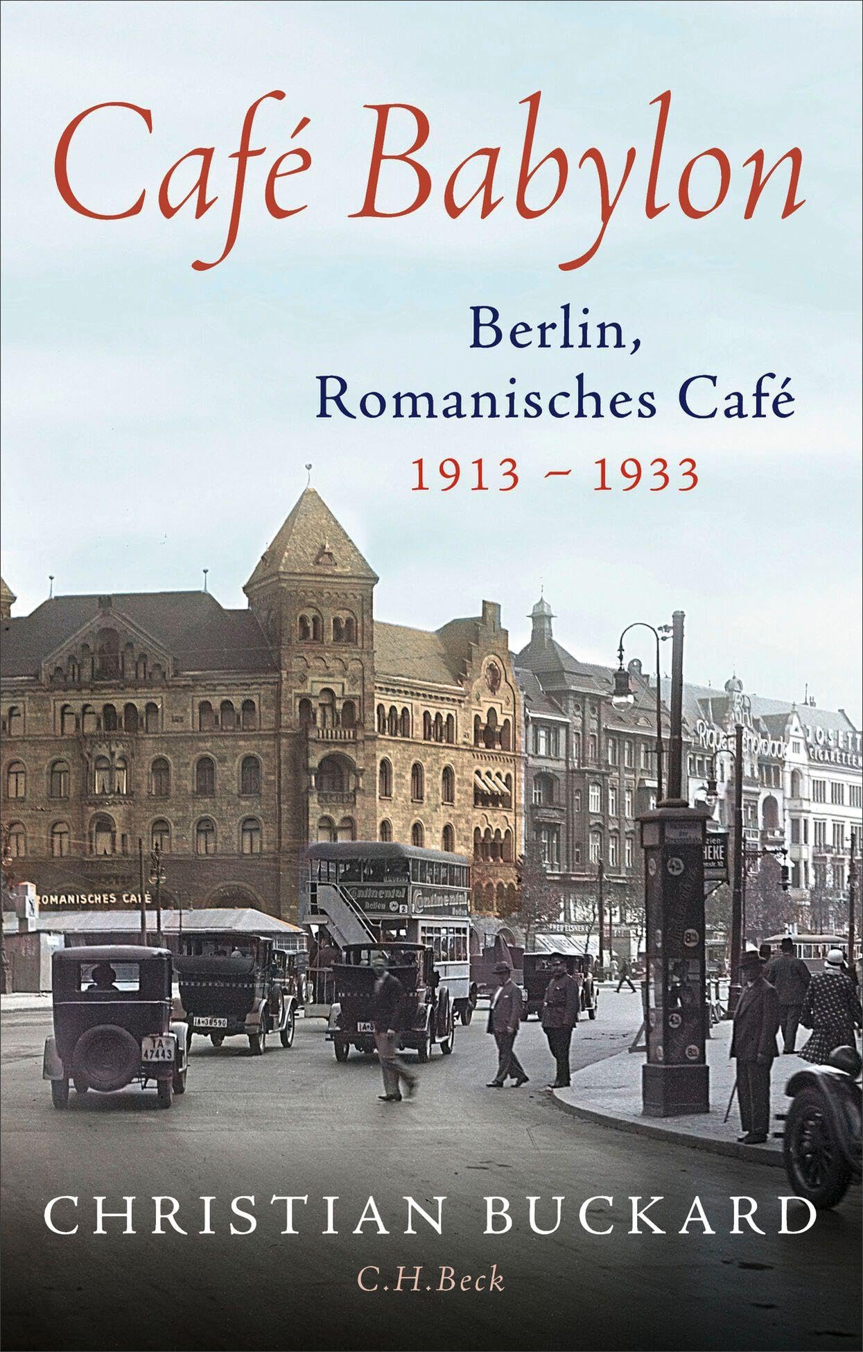 c-h-beck-caf-babylon-berlin-romanisches-caf-1913-1933-buch image 1