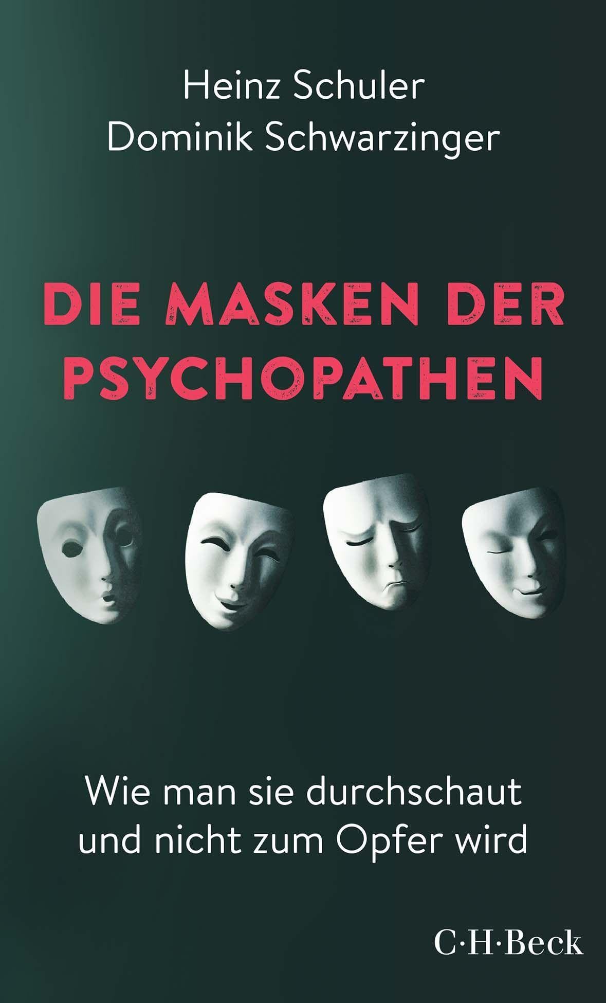 c-h-beck-die-masken-der-psychopathen-wie-man-sie-durchschaut-und-nicht-zum-opfer image 1