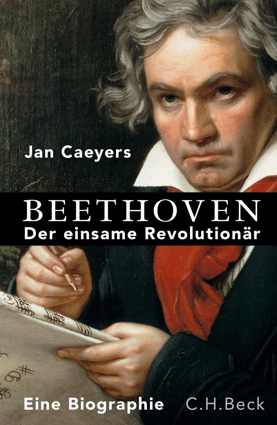 c-h-beck-beethoven-der-einsame-revolution-r-biographie-paperback image 1