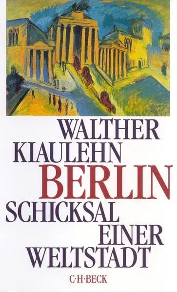 c-h-beck-berlin-schicksal-einer-weltstadt-taschenbuch image 1