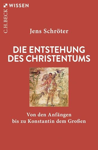 c-h-beck-die-entstehung-des-christentums-von-den-anf-ngen-bis-konstantin-c-h-bec image 2