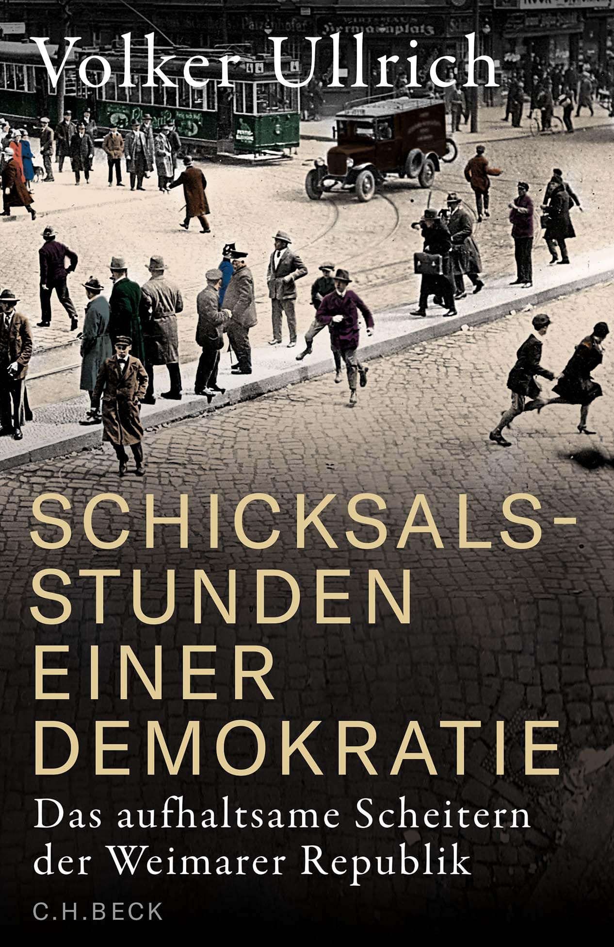 c-h-beck-schicksalsstunden-einer-demokratie-gebundene-ausgabe-weimarer-republik image 1