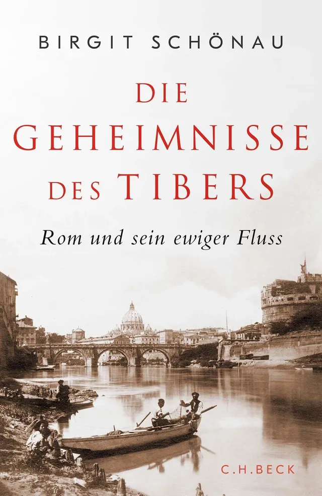 c-h-beck-die-geheimnisse-des-tibers-paperback-rom-und-sein-ewiger-fluss image 1