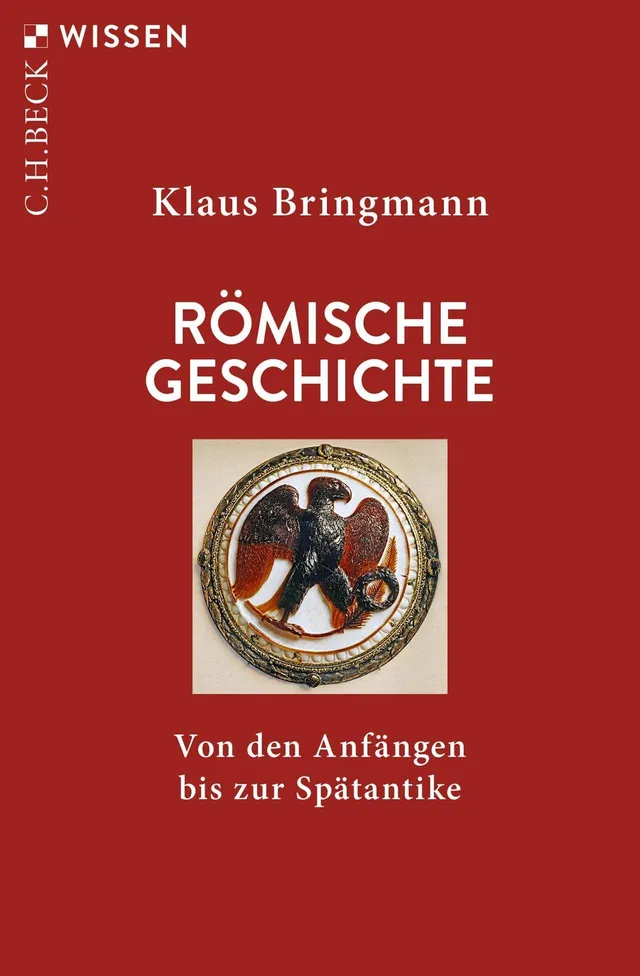 c-h-beck-r-mische-geschichte-von-den-anf-ngen-bis-zur-sp-tantike-c-h-beck-wissen image 1