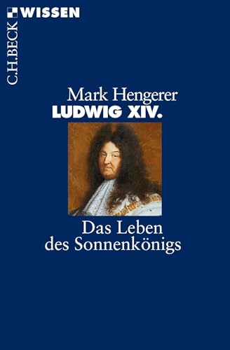 c-h-beck-ludwig-xiv-das-leben-des-sonnenk-nigs-c-h-beck-wissen image 2