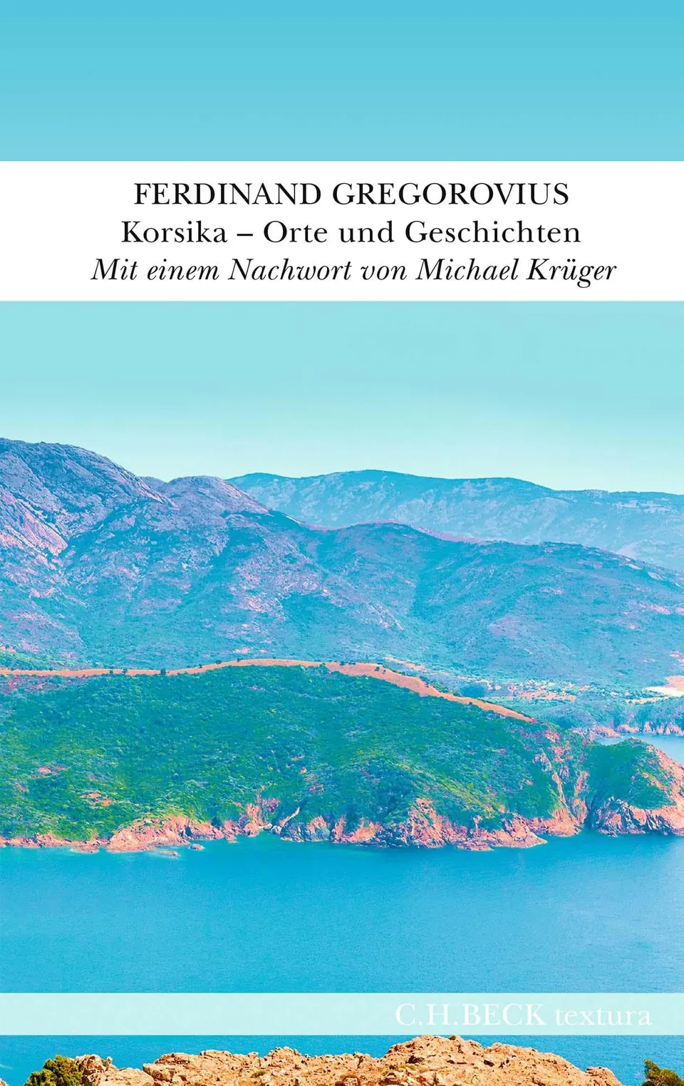 c-h-beck-korsika-orte-und-geschichten-textura-taschenbuch image 1