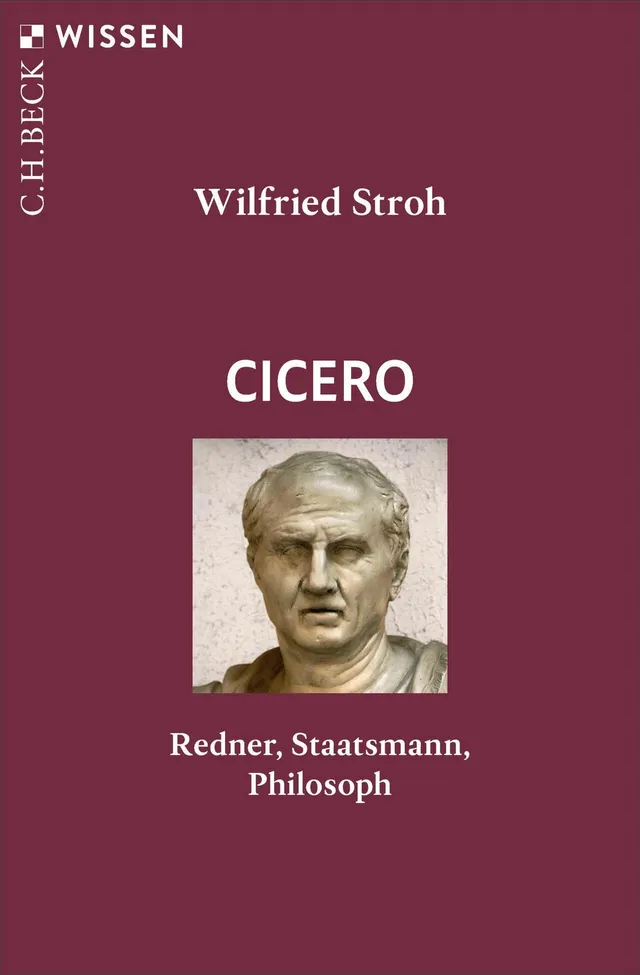 c-h-beck-cicero-redner-staatsmann-philosoph-c-h-beck-wissen image 1