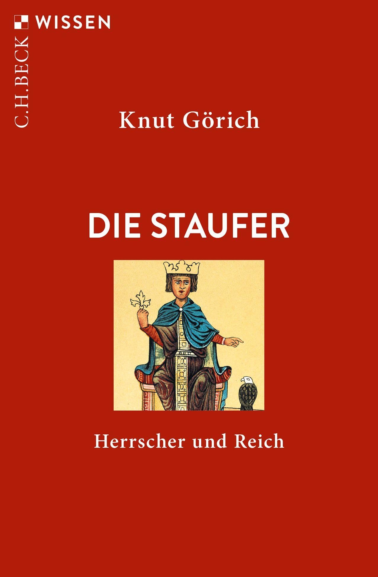 c-h-beck-die-staufer-herrscher-und-reich-c-h-beck-wissen-sachbuch image 1