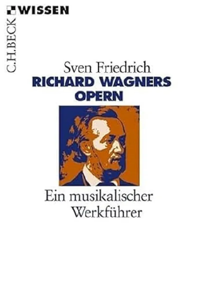c-h-beck-richard-wagners-opern-ein-musikalischer-werkf-hrer-taschenbuch-c-h-beck image 1