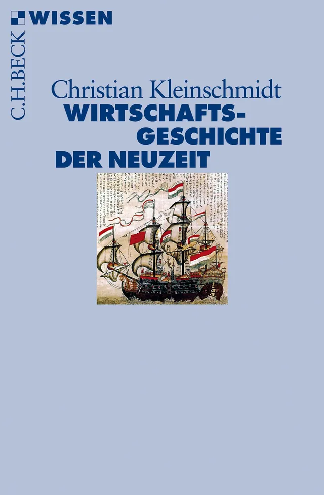 c-h-beck-wirtschaftsgeschichte-der-neuzeit-die-weltwirtschaft-1500-1850-c-h-beck image 1