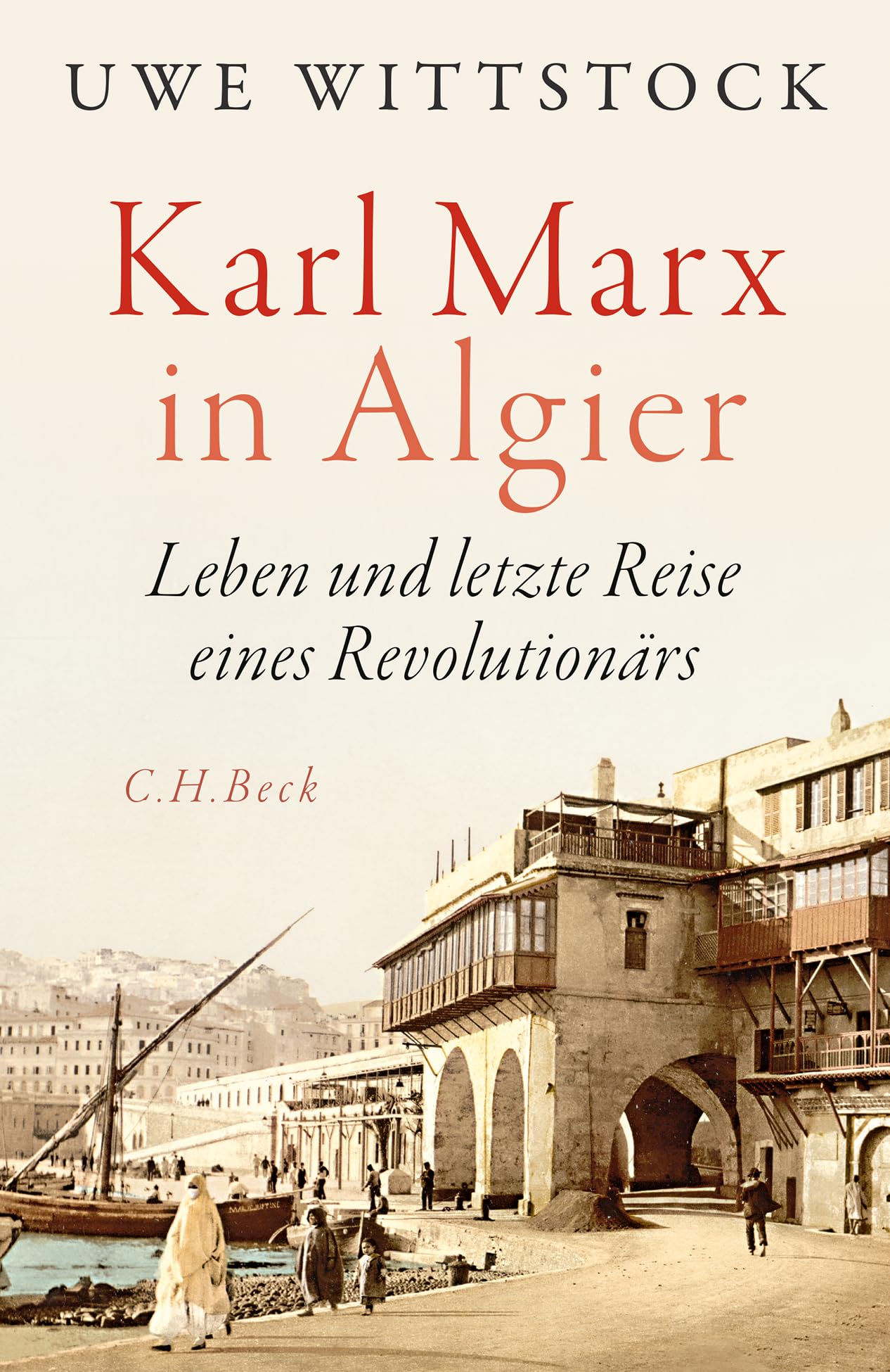 c-h-beck-karl-marx-in-algier-leben-und-letzte-reise-eines-revolution-rs image 1