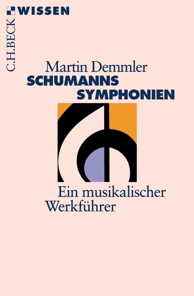 c-h-beck-wissen-schumanns-sinfonien-ein-musikalischer-werkf-hrer-taschenbuch image 1