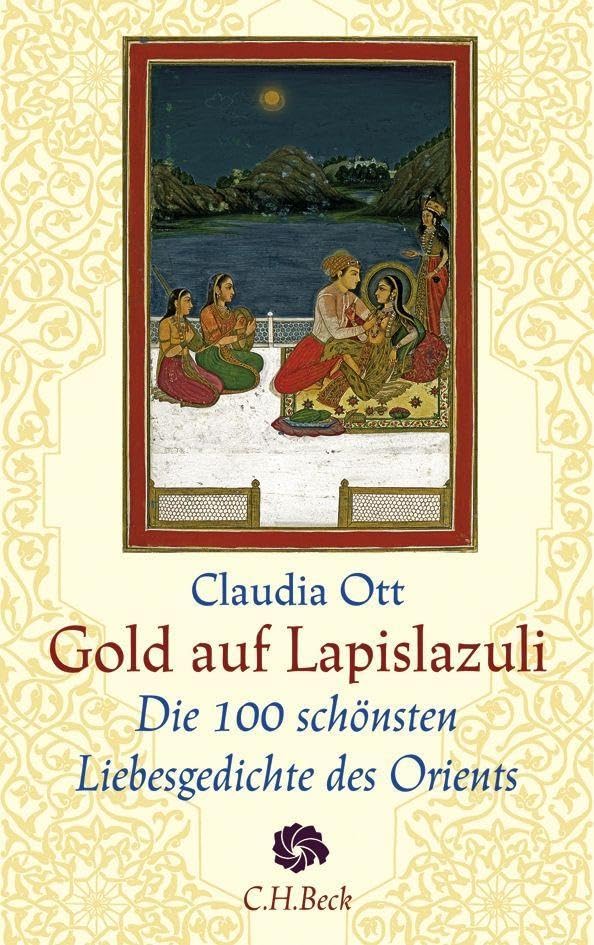 c-h-beck-gold-auf-lapislazuli-die-100-sch-nsten-liebesgedichte-des-orients-neue- image 1