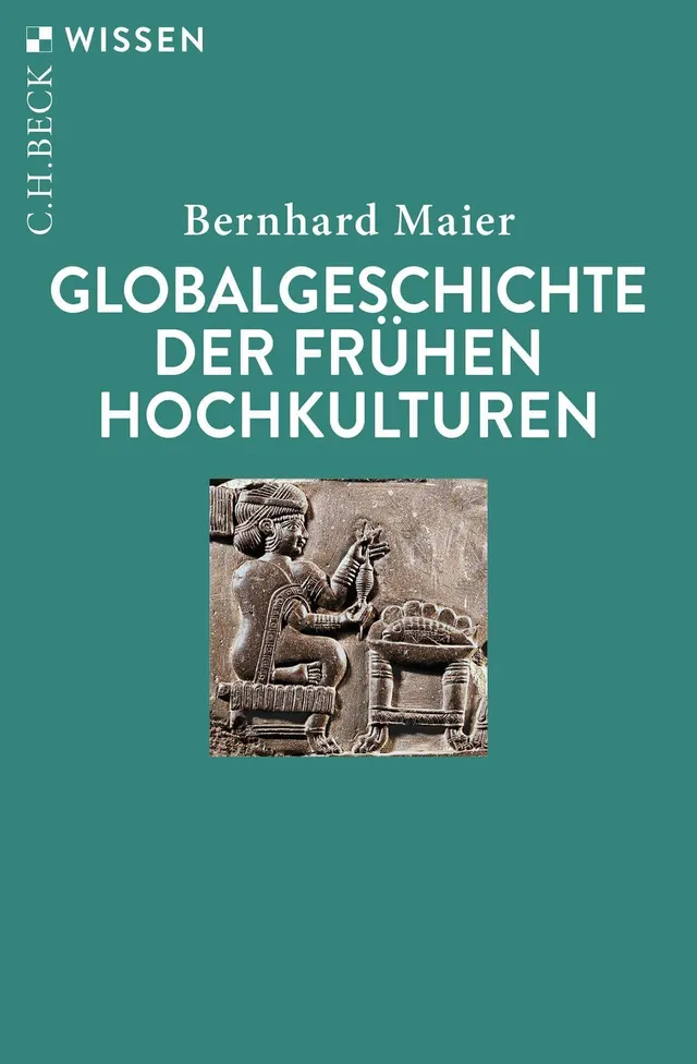c-h-beck-globalgeschichte-der-fr-hen-hochkulturen-c-h-beck-wissen-sachbuch image 1