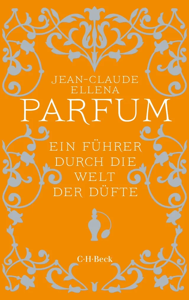 c-h-beck-parfum-ein-f-hrer-durch-die-welt-der-d-fte-beck-paperback image 1