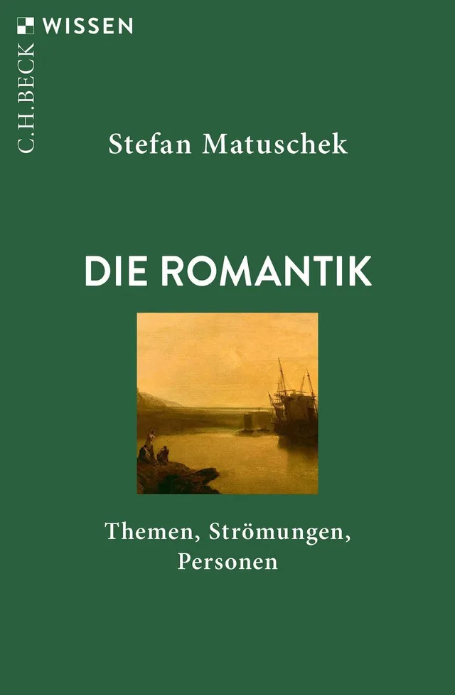 c-h-beck-die-romantik-themen-str-mungen-personen-c-h-beck-wissen-taschenbuch image 1