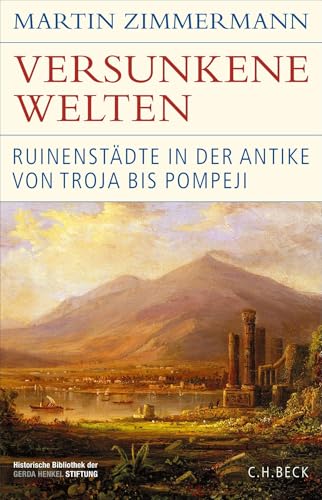 c-h-beck-versunkene-welten-ruinenst-dte-in-der-antike-von-troja-bis-pompeji-hard image 2