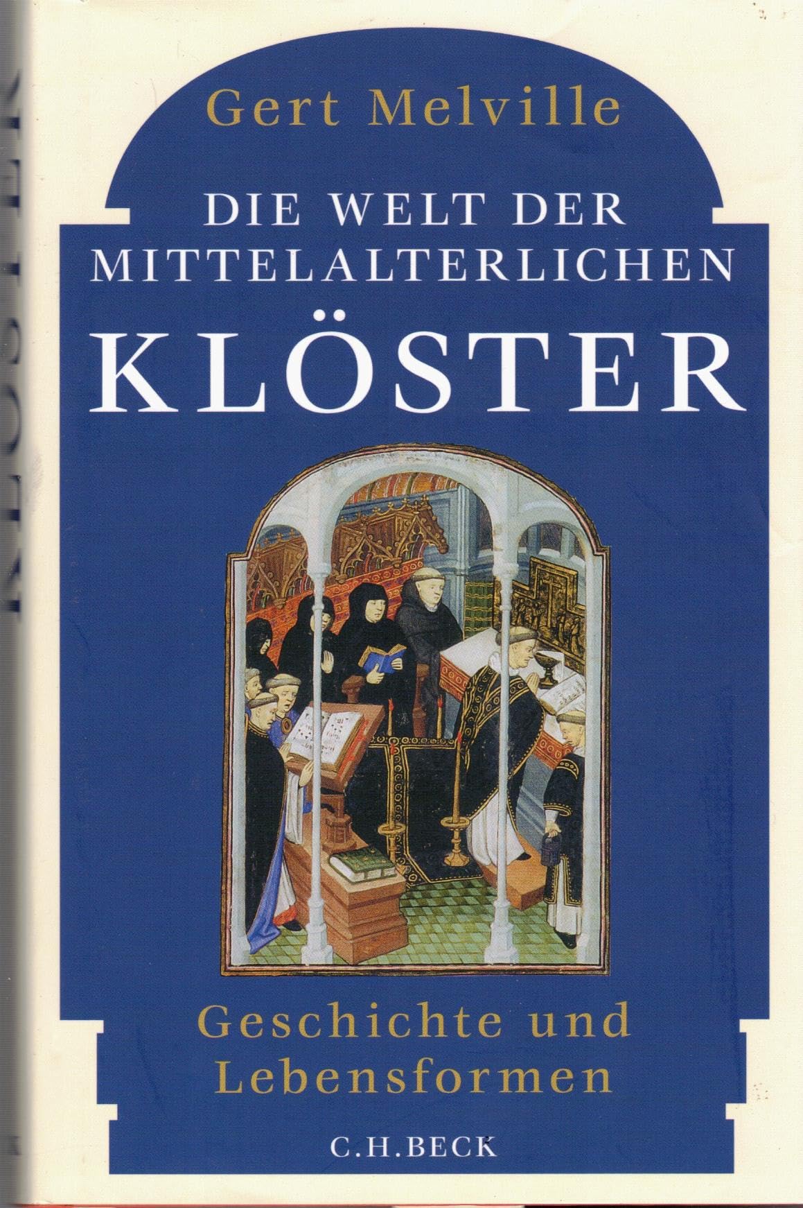 c-h-beck-die-welt-der-mittelalterlichen-kl-ster-paperback-geschichte-und-lebensf image 1