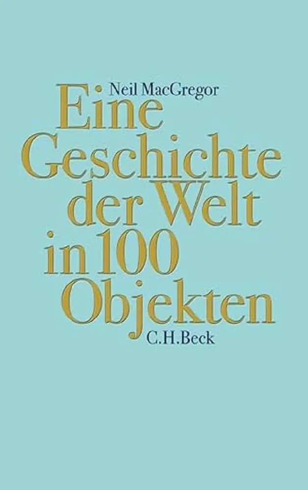 c-h-beck-eine-geschichte-der-welt-in-100-objekten-beck-paperback image 1