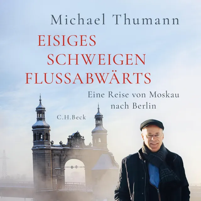 c-h-beck-eisiges-schweigen-flussabw-rts-eine-reise-von-moskau-nach-berlin-2 image 1