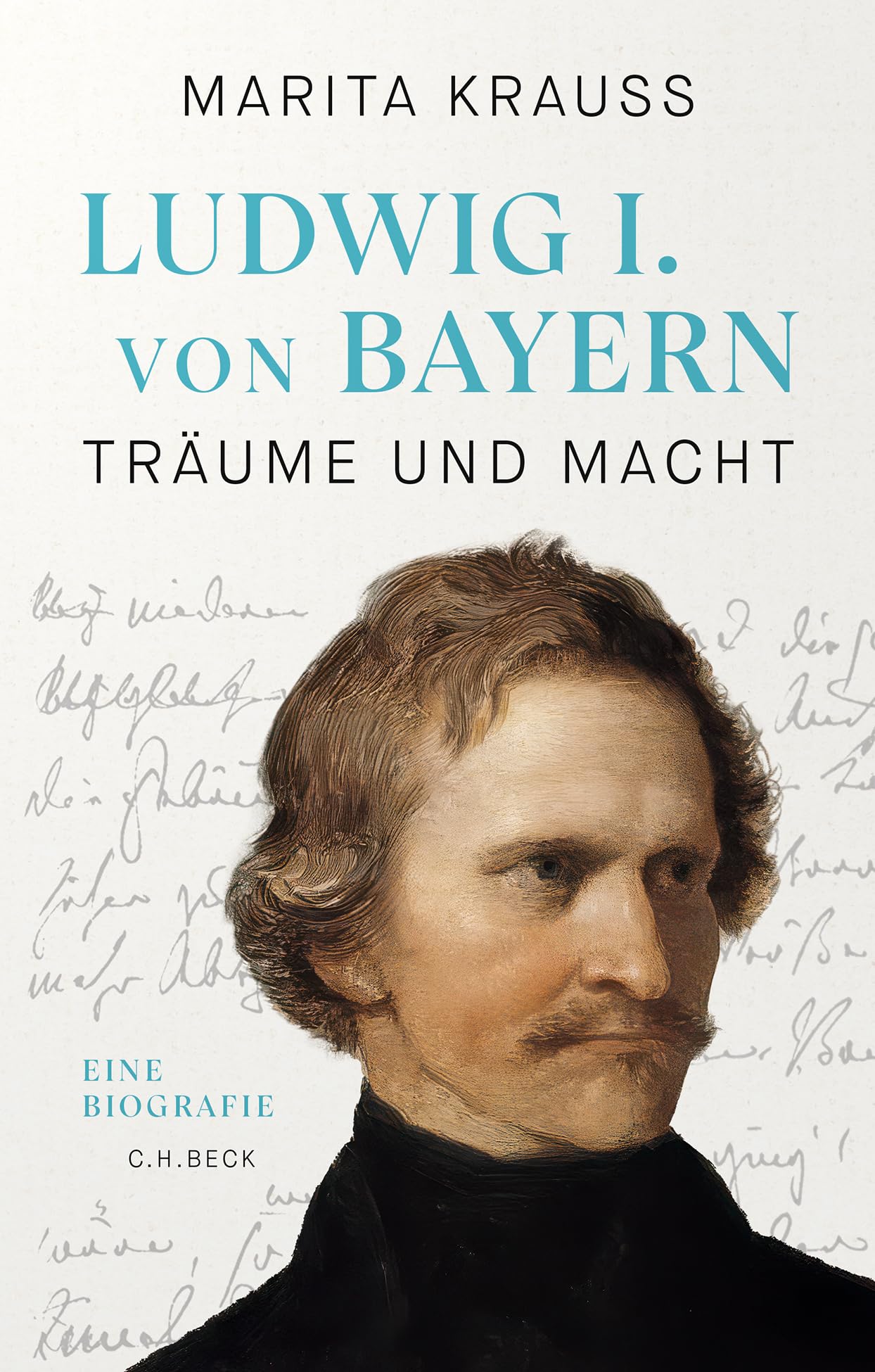 c-h-beck-ludwig-i-von-bayern-tr-ume-und-macht-biografie-ber-k-nig-ludwig-i image 1