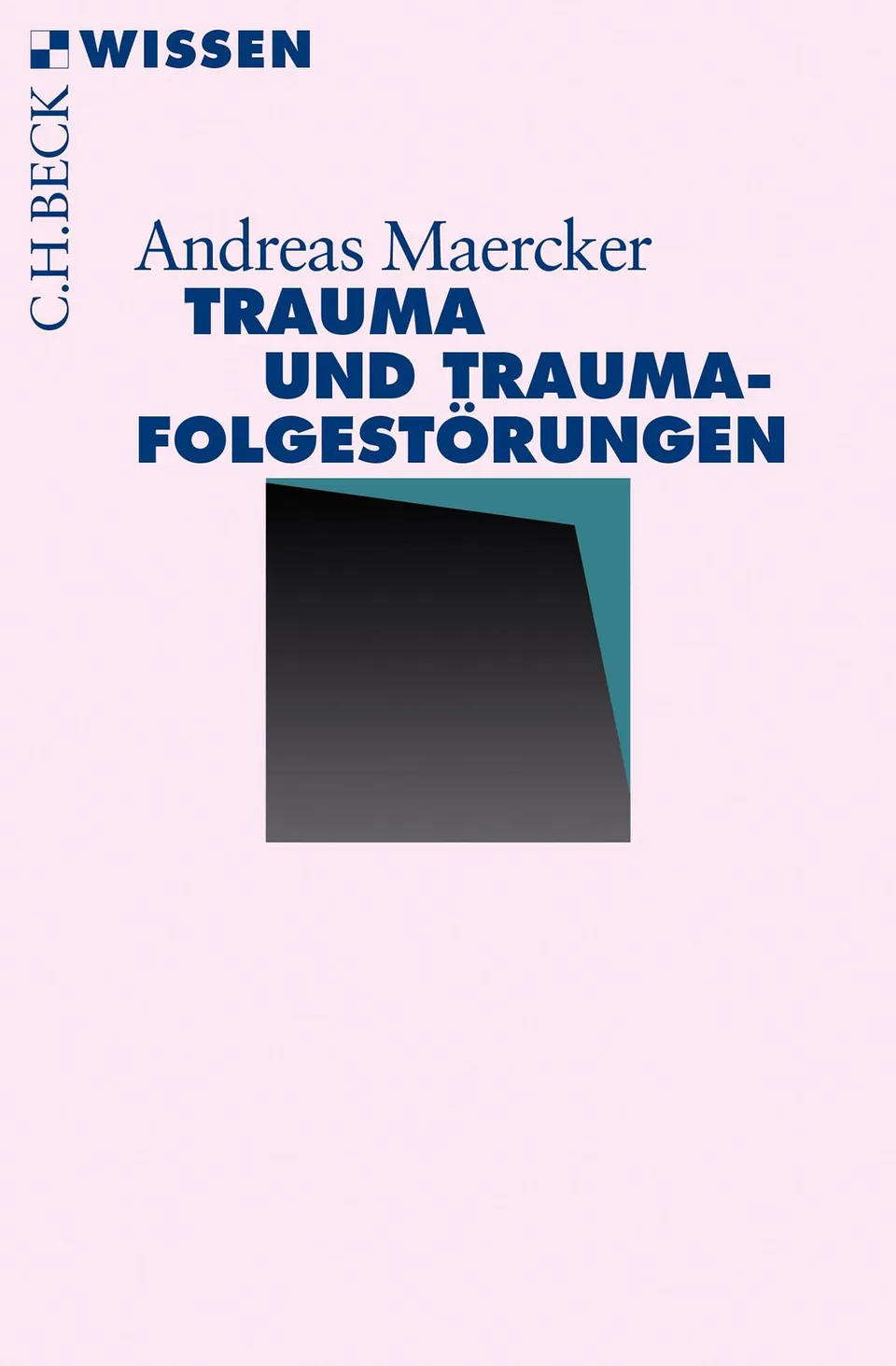 c-h-beck-trauma-und-traumafolgest-rungen-ratgeber-c-h-beck-wissen image 1