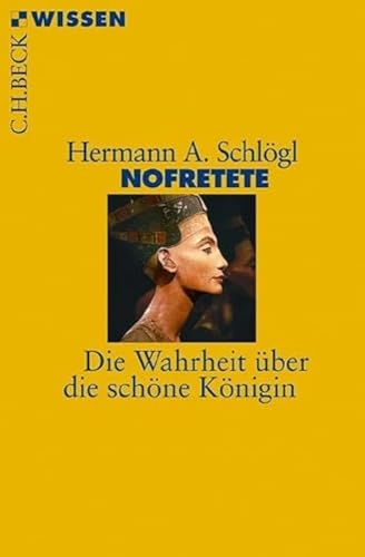 c-h-beck-nofretete-die-wahrheit-ber-die-sch-ne-k-nigin-c-h-beck-wissen image 2