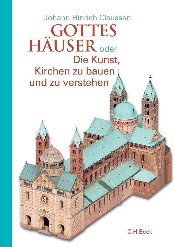 c-h-beck-gottes-h-user-oder-die-kunst-kirchen-zu-bauen-und-zu-verstehen-paperbac image 1