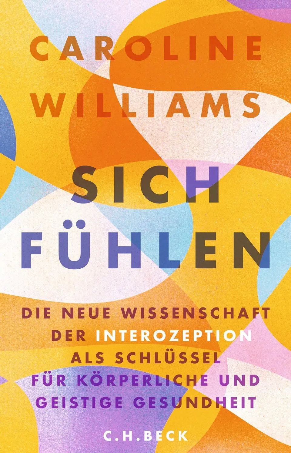 c-h-beck-sich-f-hlen-die-neue-wissenschaft-der-interozeption-paperback image 1