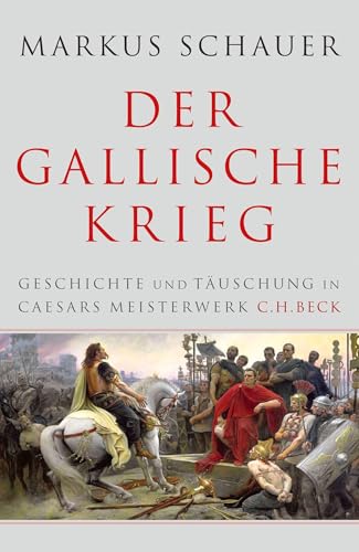 c-h-beck-der-gallische-krieg-geschichte-und-t-uschung-in-caesars-meisterwerk image 2